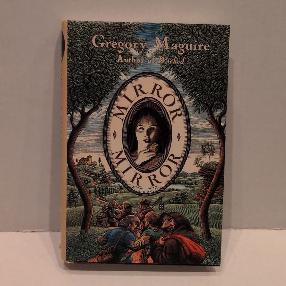 Gregory Maguire Mirror Mirror Hardback Book
